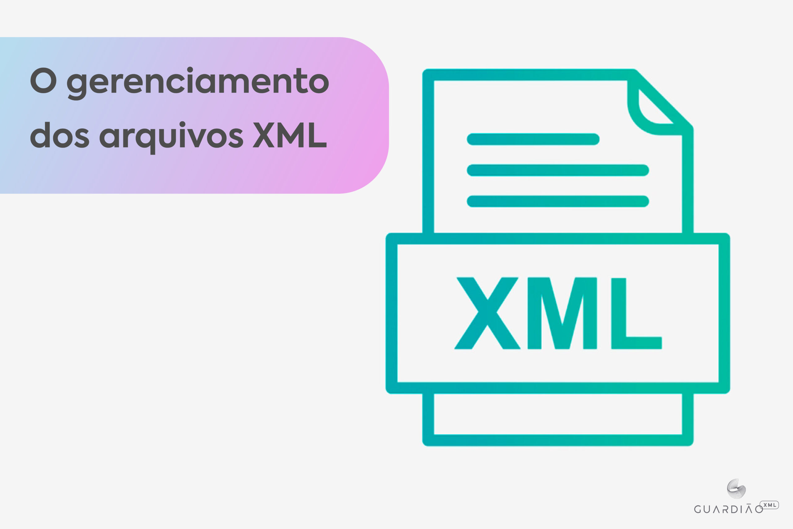 O Gerenciamento dos Arquivos XML